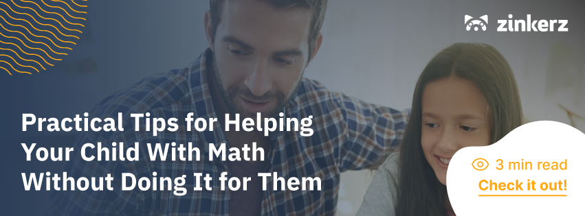 Practical Tips for Helping Your Child With Math Without Doing It for Them